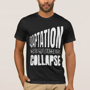 Adaptation Requires Collapse – Psychological Coll T-Shirt