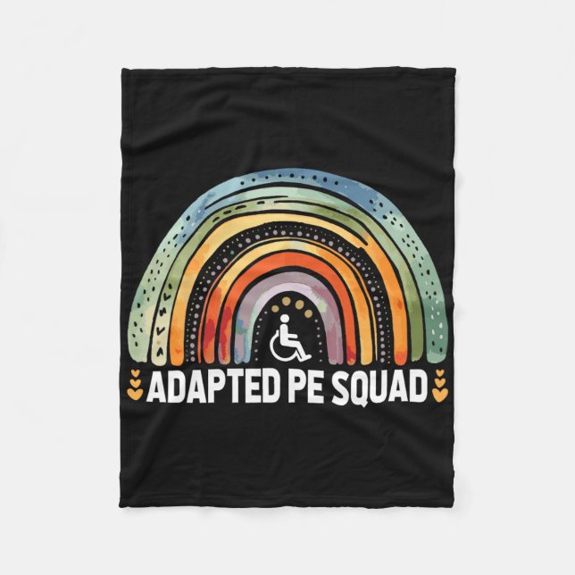 Adapted Pe Squad Ck To School Teacher Adapted Pe  Fleece Blanket (Front)