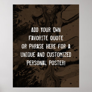 Add a Custom Quote Black Marble, Brown Poster