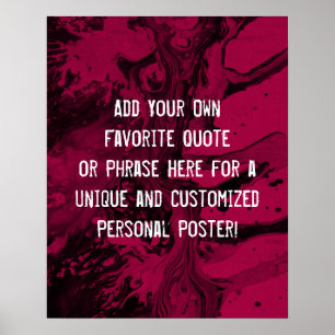 Add a Custom Quote Black Marble, Dark Raspberry Poster