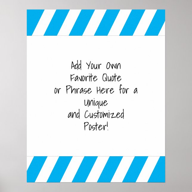 Add a Custom Quote Diagonal Stripes Bright Blue Poster (Front)