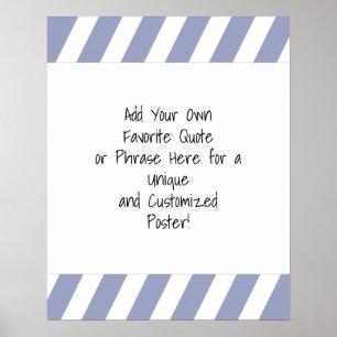 Add a Custom Quote Diagonal Stripes Dusty Blue Poster