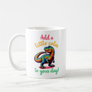 Add A Little Colour To Your Day Dinosaur Coffee Mug