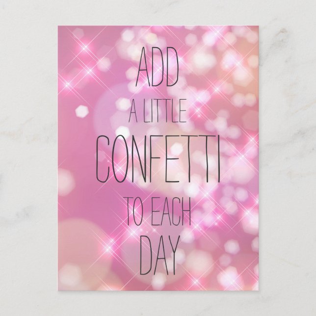 Add a Little Confetti - Pink Inspirational Quote Postcard (Front)