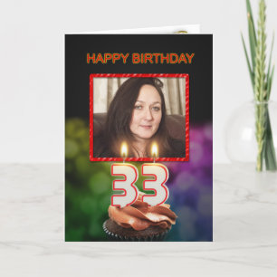 Add a picture, 33rd Birthday with cake and candles Card