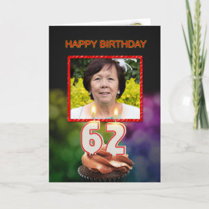 Add a picture, 62nd Birthday with cake and candles Card