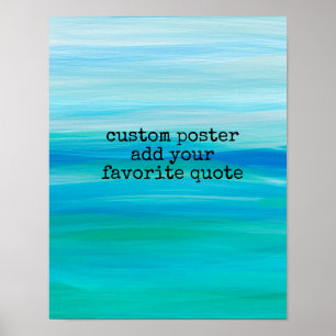 add a quote artistic colours of the sea and sky  poster