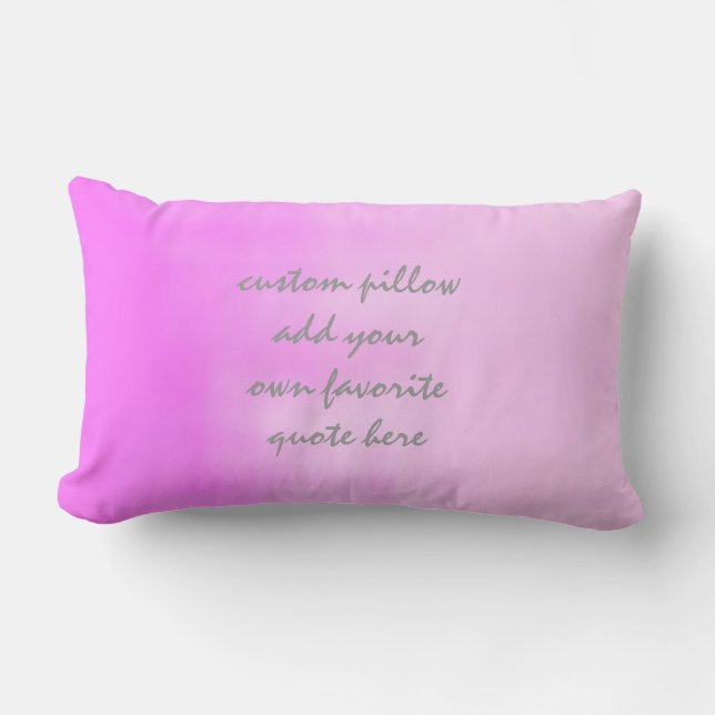 add a quote pillow pink ombre for custom decor (Front)