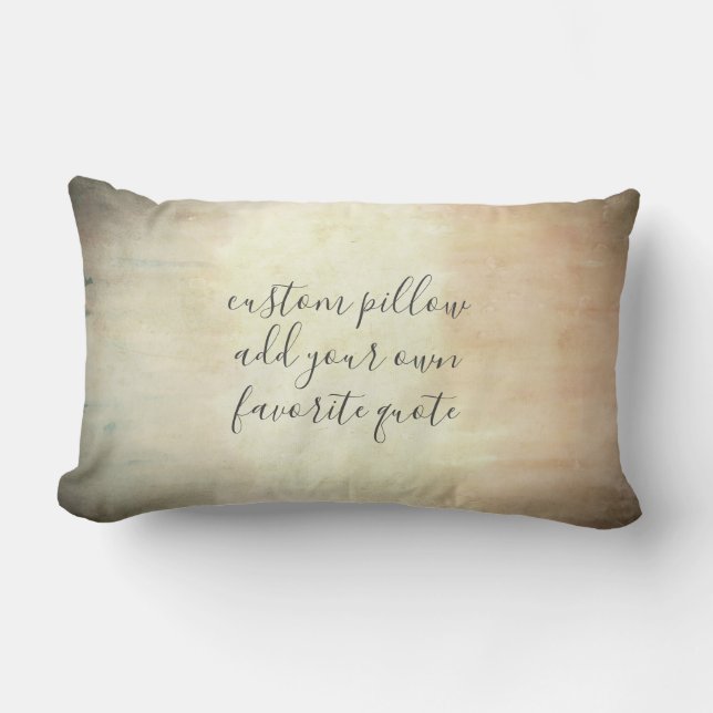 add a quote watercolor grunge distressed  lumbar pillow (Front)