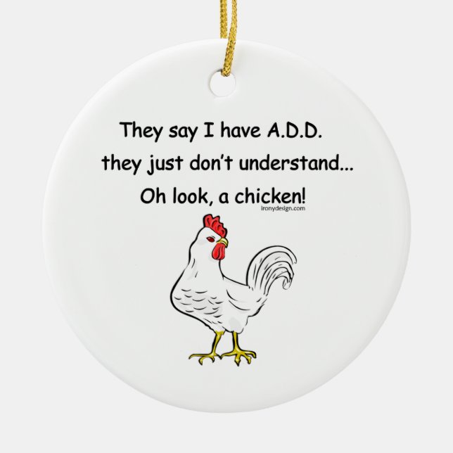 ADD Chicken Humour Ceramic Ornament (Front)