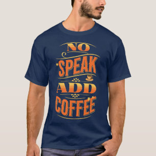 Add Coffee T-Shirt