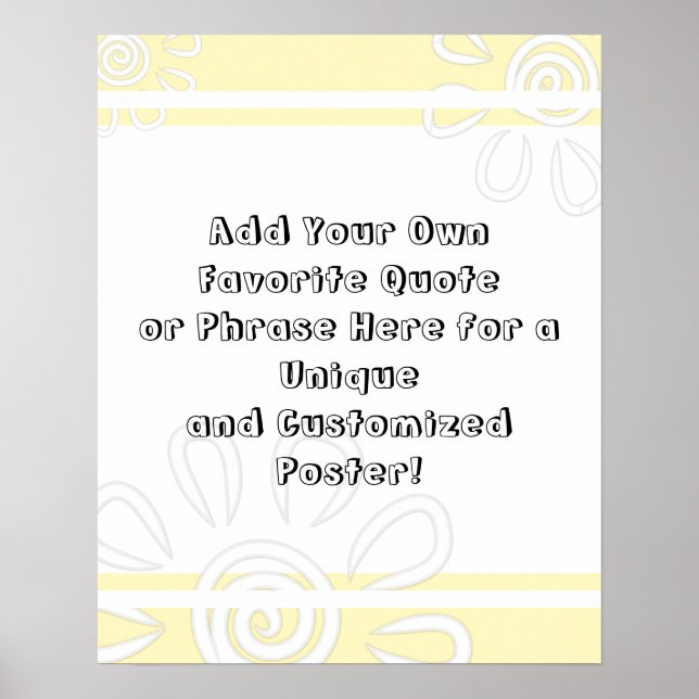 Add Custom Quote Stripes & Flowers Butter Yellow Poster (Front)