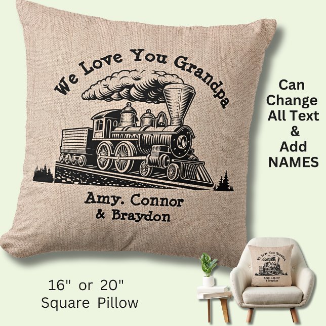 Add Grandkid Names We Love You Grandpa Steam Train Throw Pillow (Creator Uploaded)