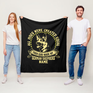 Add Name, All Dogs Created Equal Then God Made GSD Fleece Blanket