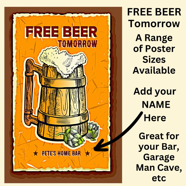 Add Name Bar - Free Beer Tomorrow  Poster (Creator Uploaded)