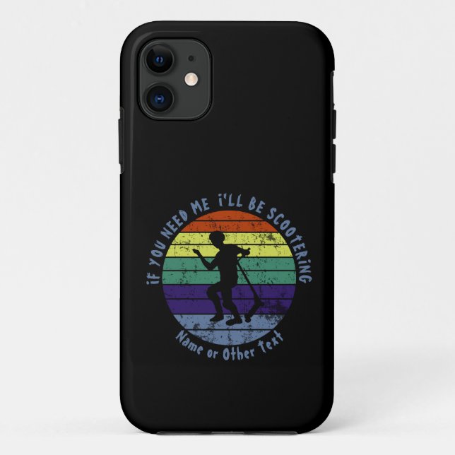 Add Name Change ALL Text If You Need Me Scootering Case-Mate iPhone Case (Back)