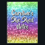 Add Name Change Any Text She Shed Sparkle Rainbow  Notebook<br><div class="desc">Add the Name & Text you want to this great She Shed Design - See my store for more great She Shed Gifts.</div>