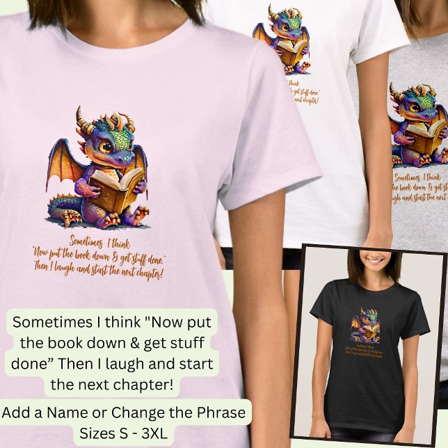 Add Name Change Phrase, Baby Dragon Reading Book   T-Shirt (Creator Uploaded)