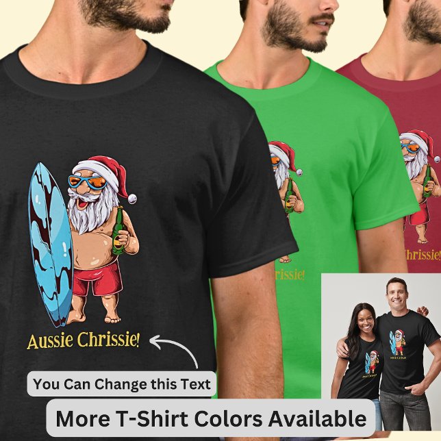 Add Name Change Text - Aussie Chrissie Santa Beer  T-Shirt (Creator Uploaded)