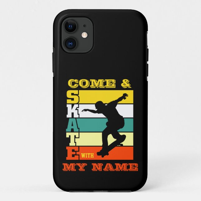 Add Name Change Text Come & Skate With My Name     Case-Mate iPhone Case (Back)