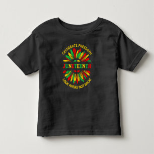 Add Name Edit Text Juneteenth Sunflower & Slogans  Toddler T-shirt