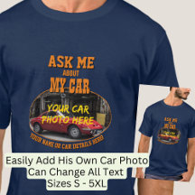 Add Name, His Car Photo, Text, Ask Me About My Car