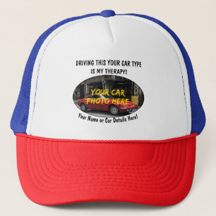 Add Name, His Car Photo, Text, Driving Is Therapy Trucker Hat