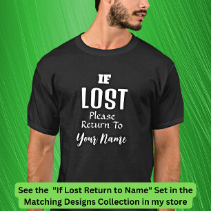 Add Name - If Lost Please Return To, matching set T-Shirt