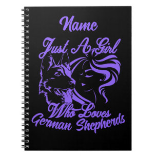 Add Name - Just a Girl Who Loves German Shepherds Notebook