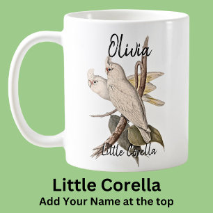 Add Name Little Corella Australian Bird Animal Coffee Mug