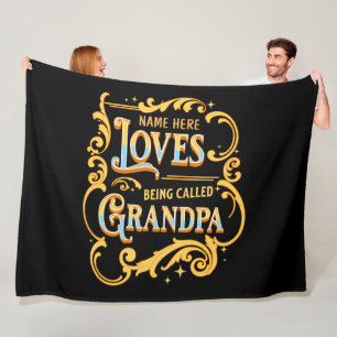 Add Name Loves Being Called Grandpa Grandfather    Fleece Blanket