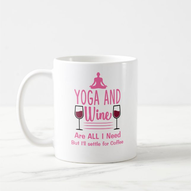 Add Name or Your Text Yoga Need Wine Pink Funny  Coffee Mug (Left)