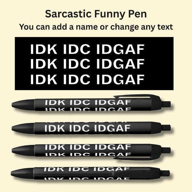 Add Name, Sarcastic Message, etc white on black Black Ink Pen (Creator Uploaded)