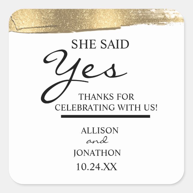 Add Name She Said Yes Gold Glitter Engagement  Square Sticker (Front)