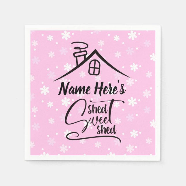 Add Name Shed Sweet Shed Pink White Floral         Napkin (Front)