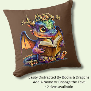 Add Name Text, Easily Distracted By Books Dragons Throw Pillow