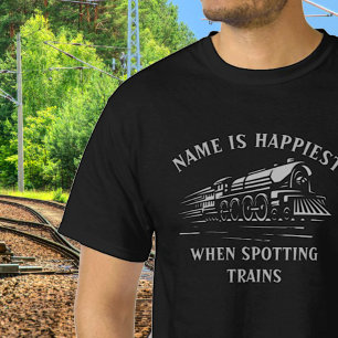Add NAME TEXT - Happiest When Spotting Trains      T-Shirt