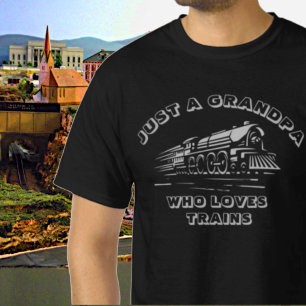 Add NAME TEXT - Just A Grandpa Who Loves Trains T-Shirt