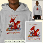 Add Name Text - Not A BookWorm A Book Dragon<br><div class="desc">Add a Name - Not A Book Worm A Book Dragon or any other Text - See my store for lots more great Dragon Gift Ideas</div>