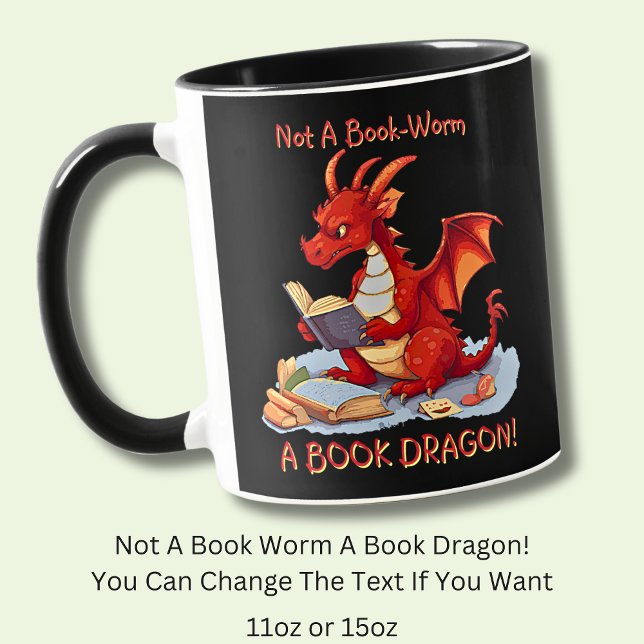Add Name Text - Not A BookWorm A Book Dragon Mug (Creator Uploaded)