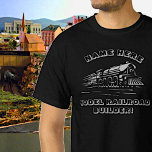 Add Name Your TEXT Model Railroad Builder Train T-Shirt<br><div class="desc">Edit Any of the Text to your own message with this great Steam Train Design. - - See In-Store for lots more Train Gifts.</div>