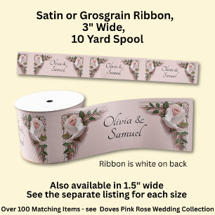 Add Names, 3" Wide Pink Roses & Doves Wedding Grosgrain Ribbon