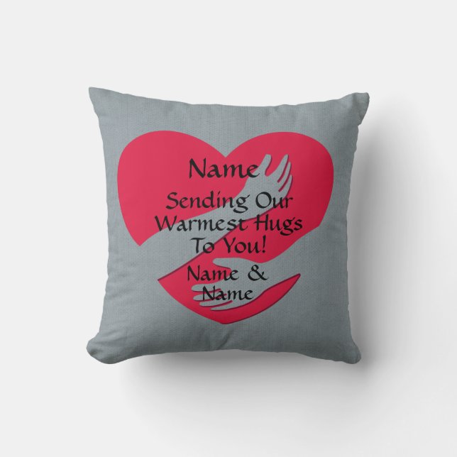 Add Names Change ALL Text Heart Sending Our Hugs   Throw Pillow (Front)