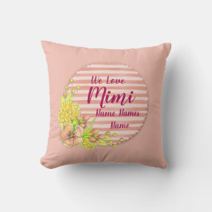 Add Names Change Mimi We Love Grandmother Pink Throw Pillow