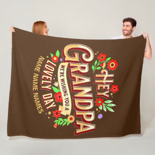 Add Names  Grandpa We're Wishing You a Lovely Day  Fleece Blanket