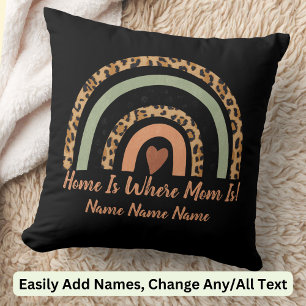Add Names Home Is Where Mom Leopard Rainbow Heart Throw Pillow
