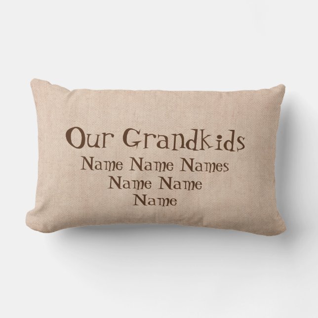 Add Names Our Grandkids, Best Grandparents on Back Lumbar Pillow (Front)