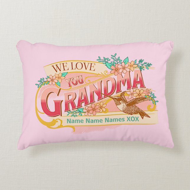 Add Names We Love You Grandma for Grandmother Pink Accent Pillow (Front)