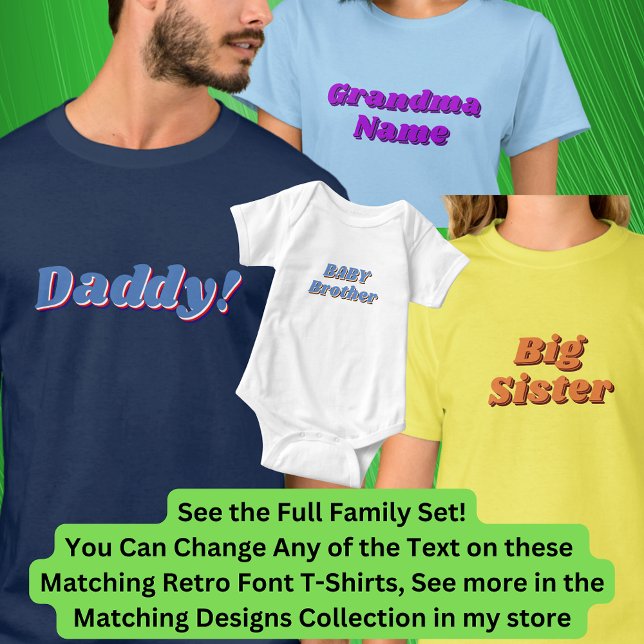 Add or Edit Name, Daddy!, Matching Family Retro T-Shirt (Creator Uploaded)