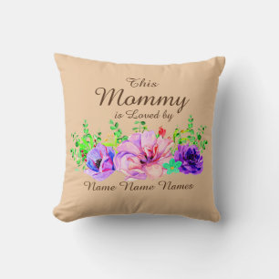 Add or Edit Names - This Mommy is Loved by Floral Throw Pillow